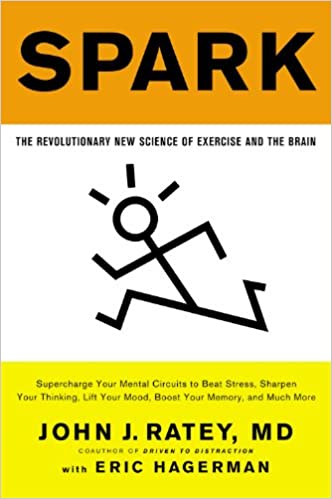 Book cover
Spark:Revolutionary new science of exercise and the brain by John J. Ratey, MD